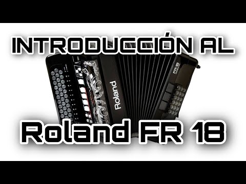 Introducción al Roland FR18 Parte 1
