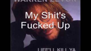 Warren Zevon - My Shit&#39;s Fucked Up