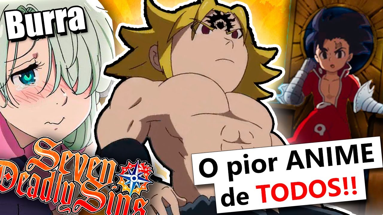 A PIOR TEMPORADA DE NANATSU NO TAIZAI (sim, eu to falando da terceira...)
