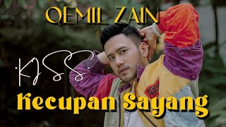 Download lagu KISS (Kecupan Sayang) I QEMIL ZAIN mp3