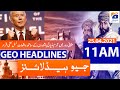 Geo Headlines 11 AM | 25th April 2021