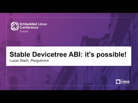 Stable Devicetree ABI: it's possible! - Lucas Stach, Pengutronix
