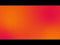 PINK ORANGE GRADIENT IN HD 3 HOURS
