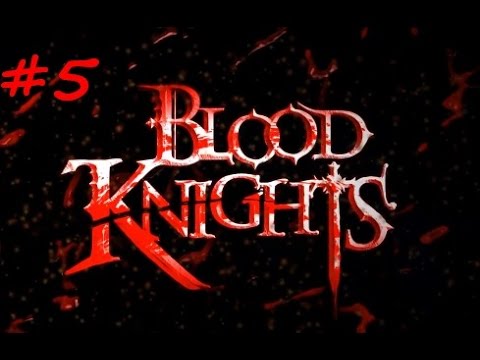 Blood Knights No-Commentary Playthrough - Chapter 5