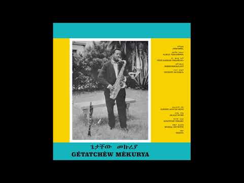 Gétatchèw Mèkurya - Ethiopian Urban Modern Music Vol. 5 (1972) FULL ALBUM
