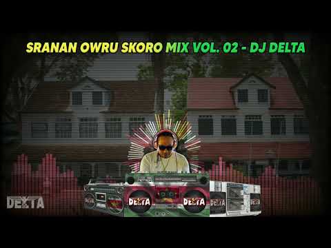 sranan Owru Skoro mix 02 - DJ Delta