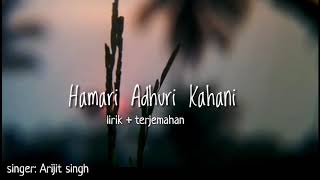 Download lagu Lagu india_Hamari adhuri kahani_lirik terjemahan mp3
