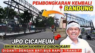 Download lagu ANOTHER DEMOLITION IN BANDUNG‼️CICAHEUM PEDESTRIAN BRIDGE DEEMED AN EYESORE FINALLY TORN DOWN TO ... mp3