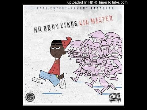 04. Lil Mister - I Get Hype (NOBODY LIKES LIL MISTER)