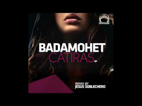 Badamohet - Catiras EP (DeepClass Records)