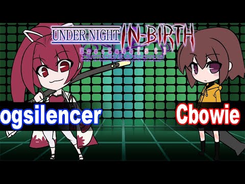 UNICLR: ogsilencer21 (Yuzuriha) vs Cbowie278 (Linne) Under Night In Birth Ranked Match