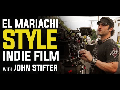 Making an El Mariachi Style $7000 Indie Film with Josh Stifter