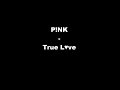 Pink True Love Lyrics