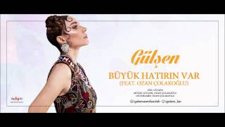 Gülşen - Büyük Hatırın Var feat Ozan Çolakoğlu (Bangır Bangır 2015)