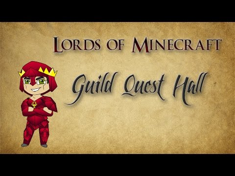Lords of Minecraft | Guild Quest Hall