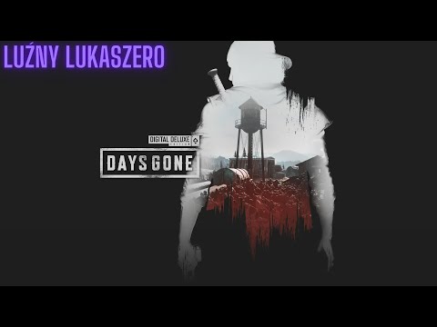 #zagrajmy w Days Gone - Przebłyski świadomości i droga pod kołami - Odc 38