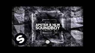 Apster & NLW - Soundboy (OUT NOW)