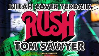 Download lagu INILAH COVER VERSION TERBAIK LAGU TOM SAWYER (RUSH) mp3 Download lagu INILAH COVER VERSION TERBAIK LAGU TOM SAWYER (RUSH) mp3