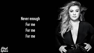 Kelly Clarkson - Never Enough From The Greatest Showman Reimagined - Lyrics
