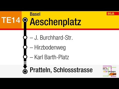BLT Ansagen | TE 14 Basel Aeschenplatz - Pratteln Schlossstrasse | Tramersatz | BoJa Ansagen