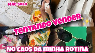Minha LOJA- tentando VENDER no caos da minha ROTINA REAL (uma mãe empreendedora )
