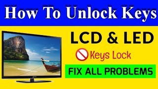 How To Unlock LED TV Key Lock And Unlock LCD Keys Lock Easily - TV Factory Reset