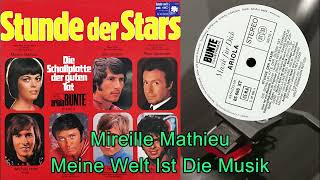 Mireille Mathieu – Meine Welt Ist Die Musik