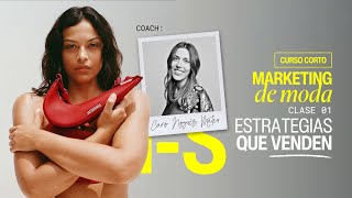 Estrategias que venden en Marketing de Moda | Clase gratuita con Carola Nogués –