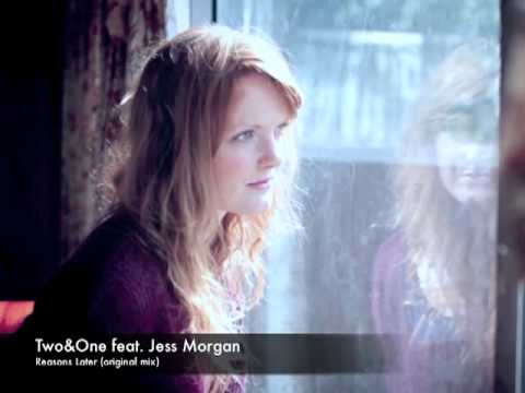 Reasons Later - Two&One feat. Jess Morgan (Official lyrics)