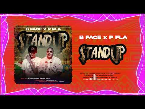 B Face - STAND UP feat. P Fla (Official Audio)