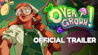 Overgrown! - Official Gameplay Trailer