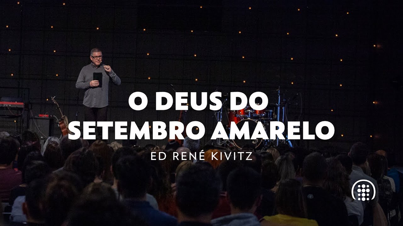 O Deus do setembro amarelo | Ed René Kivitz