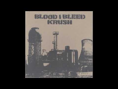 Blood I Bleed / Krush - Split 7" EP (2005)
