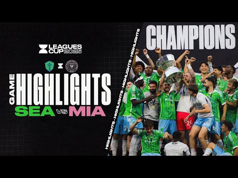 Leagues Cup 2025: Seattle Sounders 3 vs. 0 Inter Miami CF | Full Match Highlights 🏆