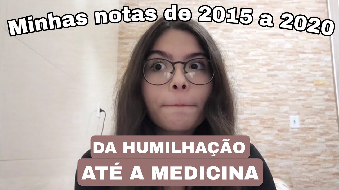 MINHAS NOTAS NO ENEM ATÉ PASSAR EM MEDICINA