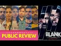 Blank Movie PUBLIC REVIEW | Sunny Deol, Karan Kapadia, Akshay Kumar, Ishita Dutta | Blank Review