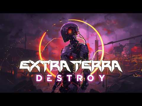 Extra Terra - DESTROY (Cyberpunk Music For Your Dystopian Drive)