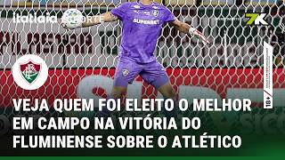 EQUIPE DA ITATIAIA ELEGE O MELHOR EM CAMPO DE FLUMINENSE 1 X 0 ATLÉTICO