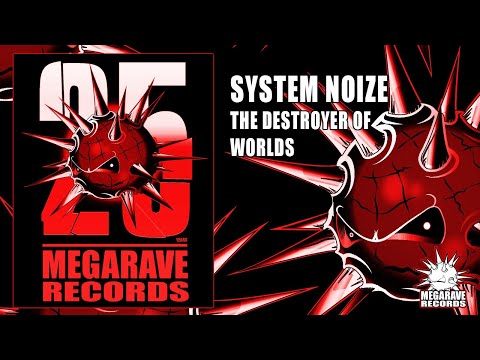 System Noize - The Destroyer of Worlds