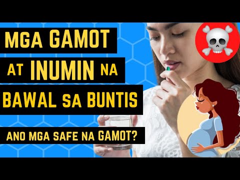 🚫 Mga Gamot at Inumin na BAWAL sa BUNTIS + mga gamot na pwede at safe inumin sa SAKIT