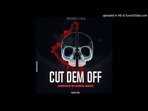 Prosper fi real-Cut dem Off⚔ (Official Audio)