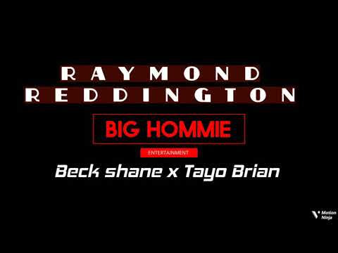 RAYMOND REDDINGTON _ Beck Shane X Tayo Brian (COOK_UP)