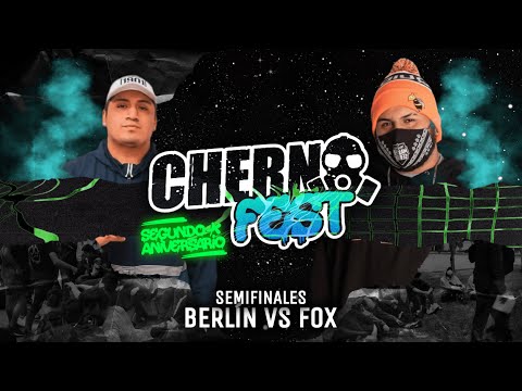 FOX VS BERLIN - SEMIFINALES // CHERNOFEST X GDF