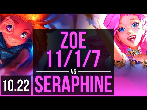 ZOE vs SERAPHINE (MID) | 11/1/7, Legendary | KR Grandmaster | v10.22