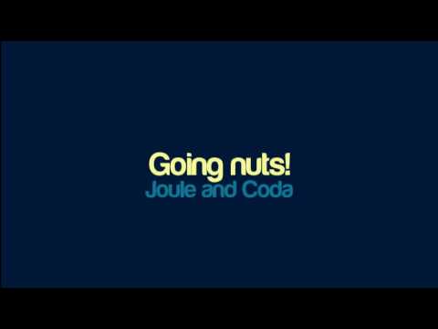 Joule and Coda - Going nuts!