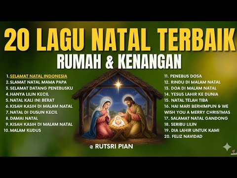 20 LAGU NATAL TERBAIK - TENTANG RUMAH & KENANGAN | POPULER SEPANJANG MASA - NATAL 2025