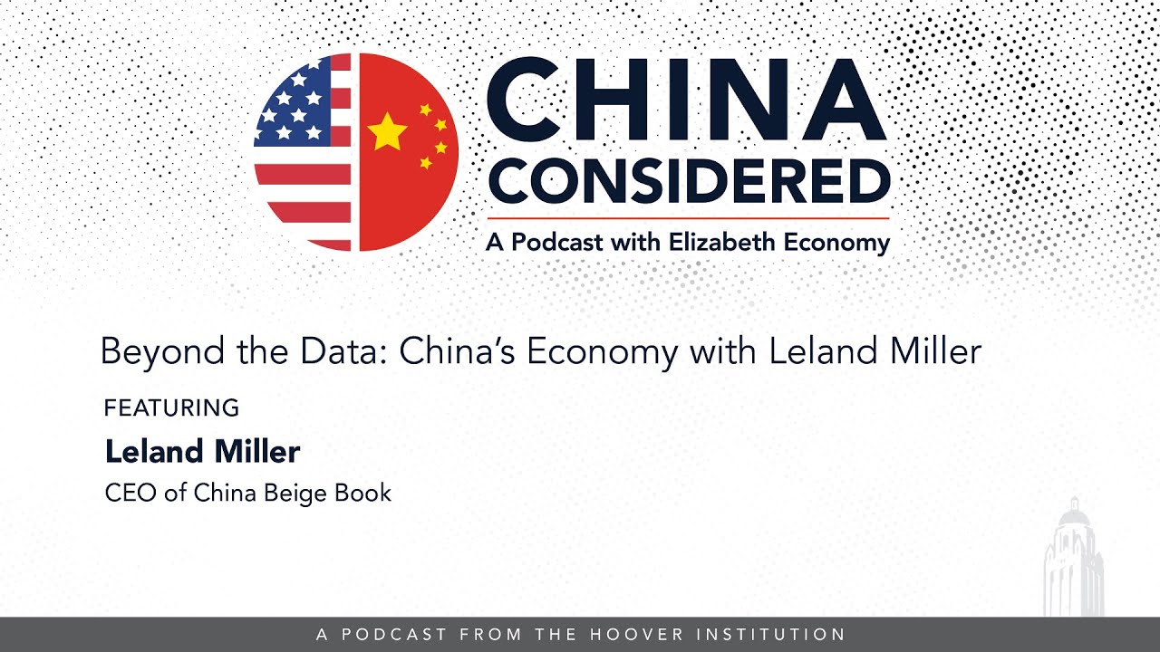 Beyond the Data: China’s Economy with Leland Miller | China Considered