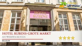 Hotel Rubens-Grote Markt - Antwerpen Hotels, Belgium