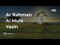 Suara Merdu Surah Ar Rahman Al Mulk Yasin Salim Bahanan HD Dan Terjemah