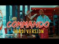 Mavokali Commando Hindi Version